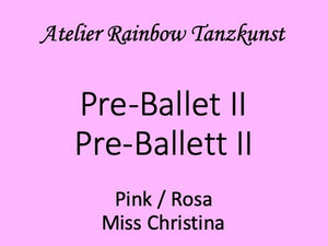Pre-Ballet II / Pre-Ballett II  Miss Christina Nr. 1