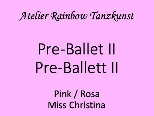 Pre-Ballet II / Pre-Ballett II  Miss Christina Nr. 3