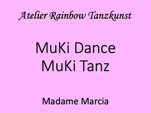 MuKi Dance Mme Marcia Nr. 3