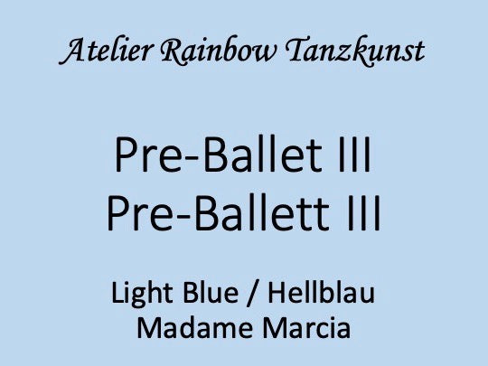 Pre-Ballet III / Pre-Ballett III  Mme Marcia Nr. 3