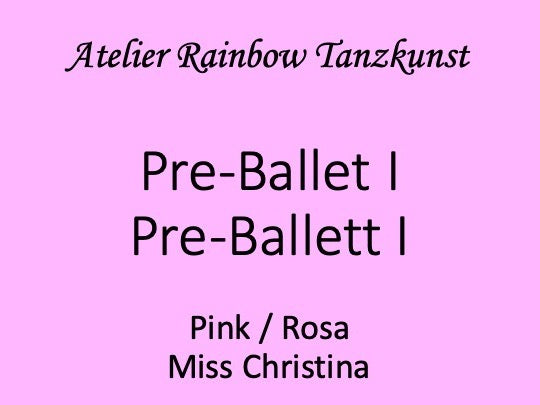 Pre-Ballet I / Pre-Ballett I  Miss Christina Nr. 1