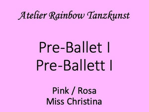 Pre-Ballet I / Pre-Ballett I  Miss Christina Nr. 3