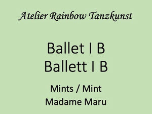 Ballet I B / Ballett I B Holiday Special